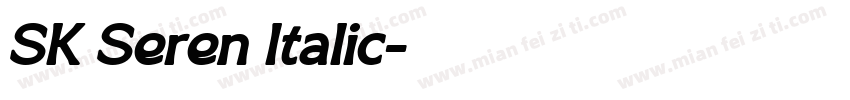 SK Seren Italic字体转换
